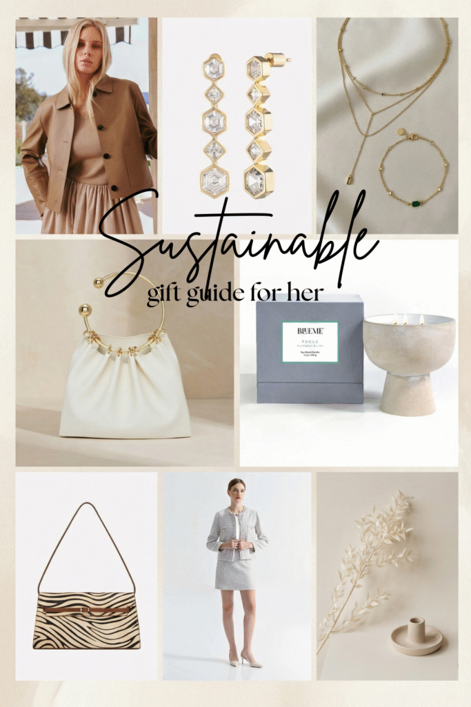 Aesthetic collage-style sustainable gift guide for her featuring neutral fashion pieces and eco-conscious accessories: a beige jacket outfit, gold geometric earrings, layered gold necklaces, a white designer bag with gold handle, eucalyptus-lime candle set, zebra-print shoulder bag, a soft grey tweed skirt suit, and minimal beige home decor. Soft neutral background in quiet-luxury Pinterest aesthetic.